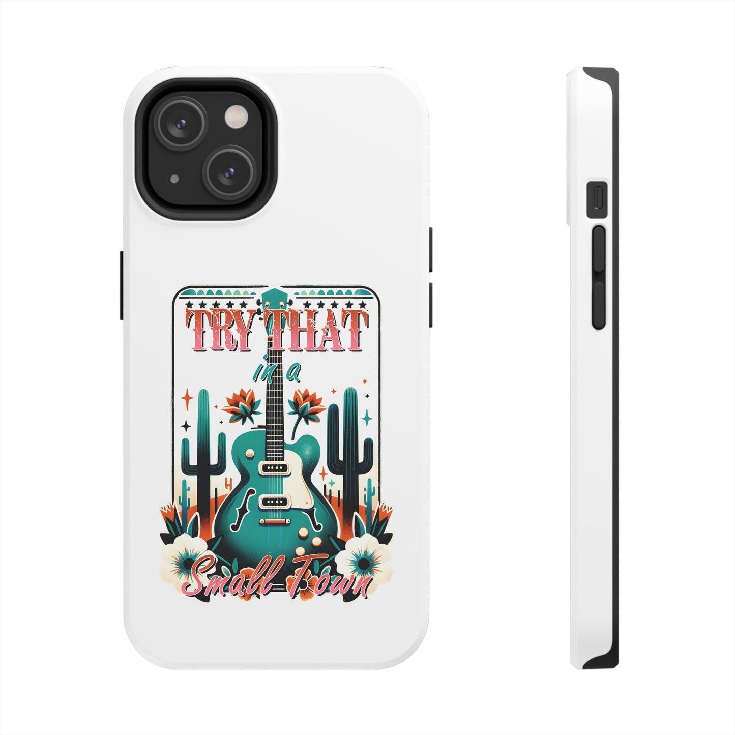 Try That Tough Phone Cases