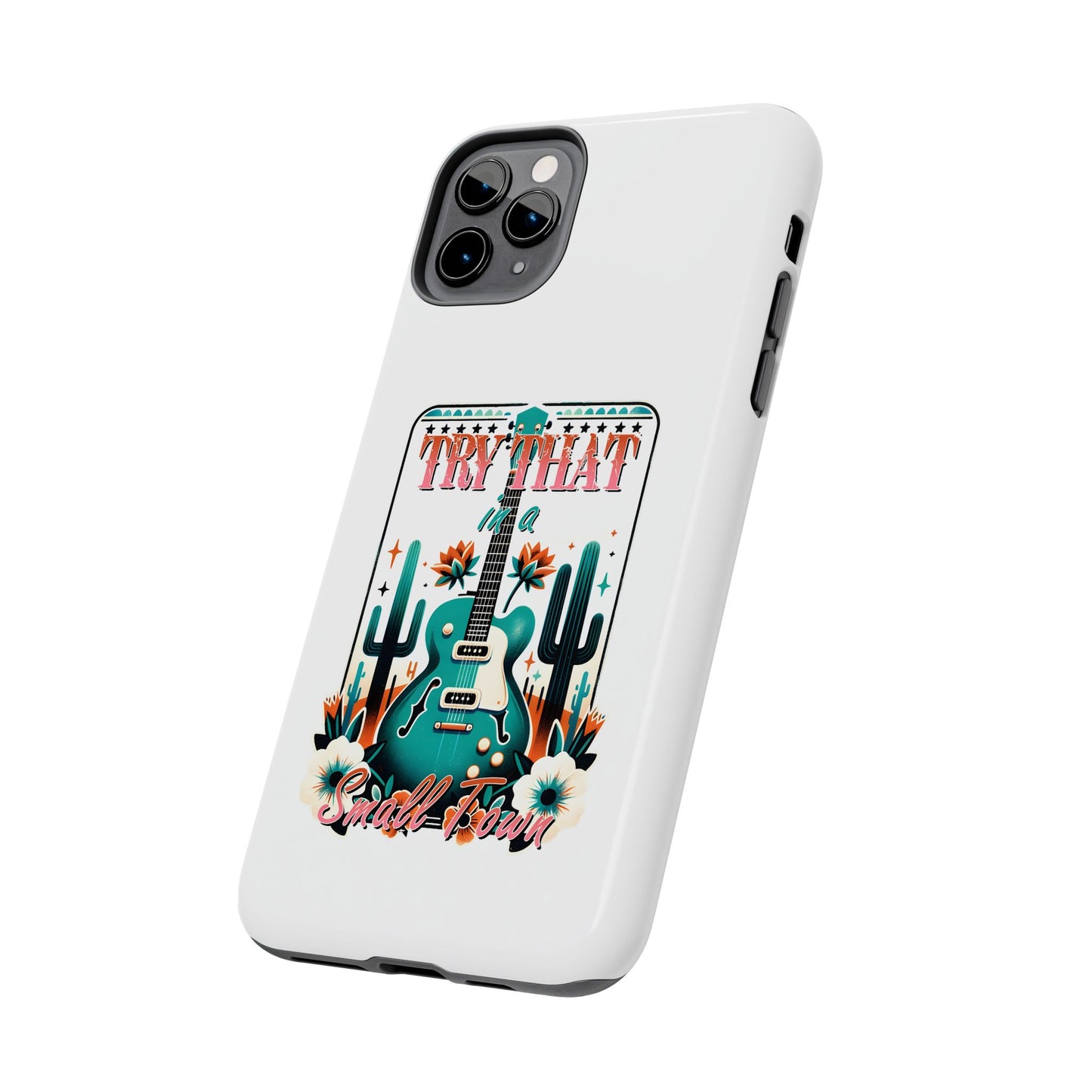 Try That Tough Phone Cases