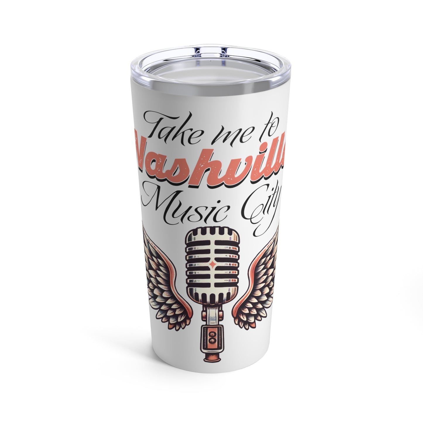 Take me to Nashville Tumbler 20oz
