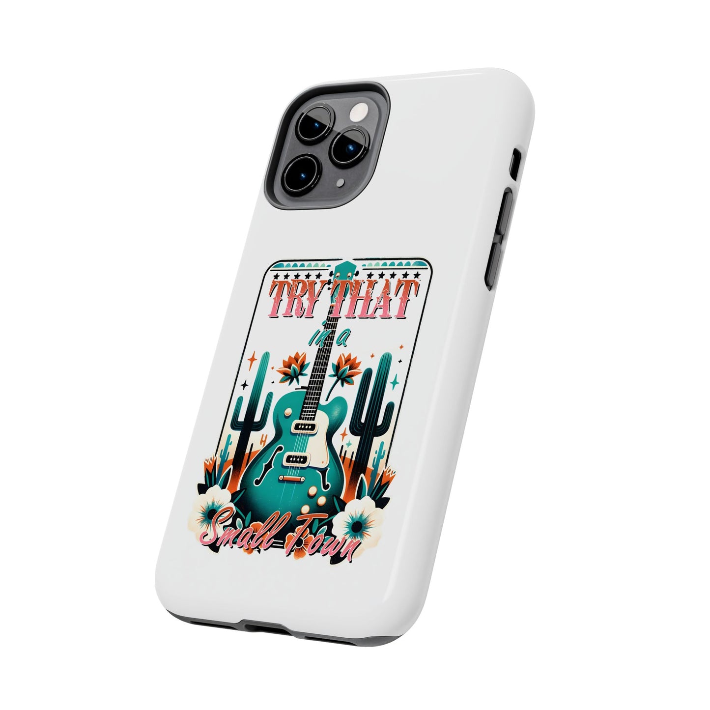 Try That Tough Phone Cases