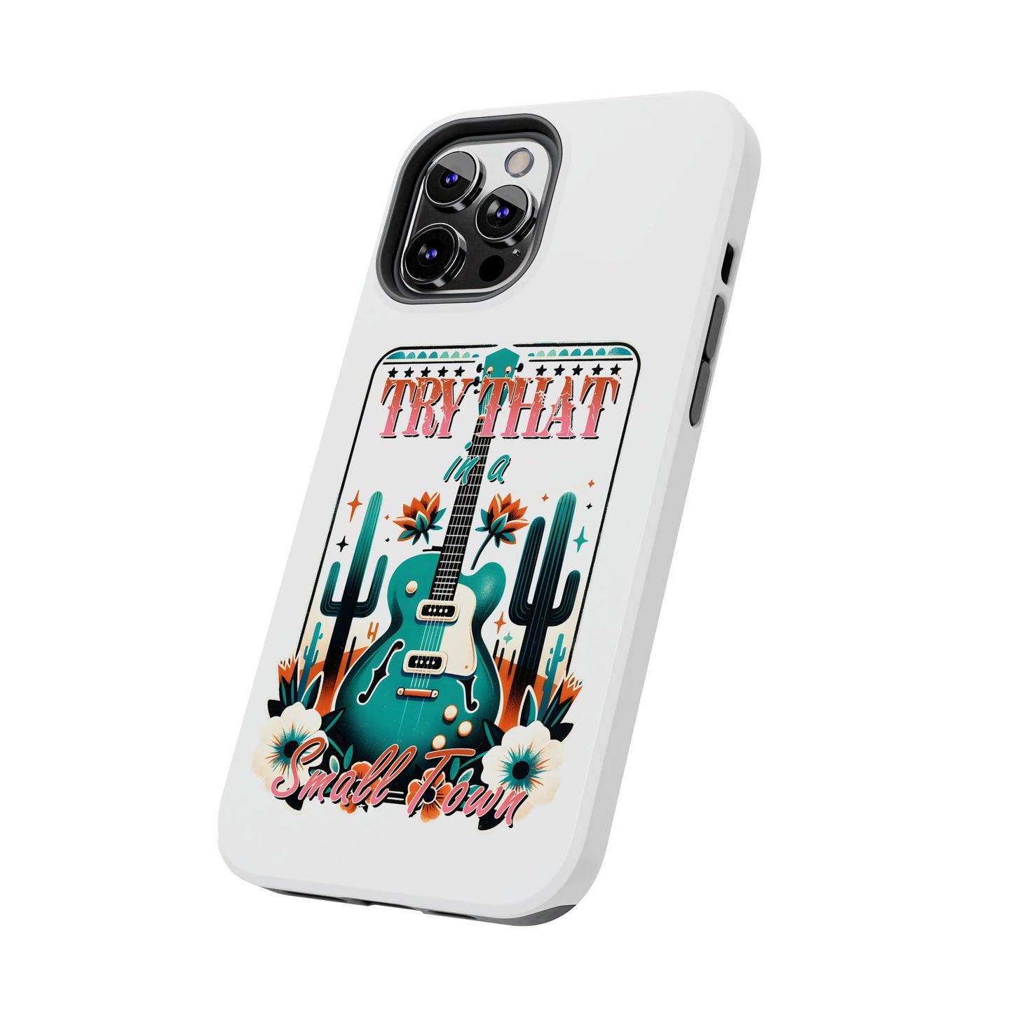 Try That Tough Phone Cases