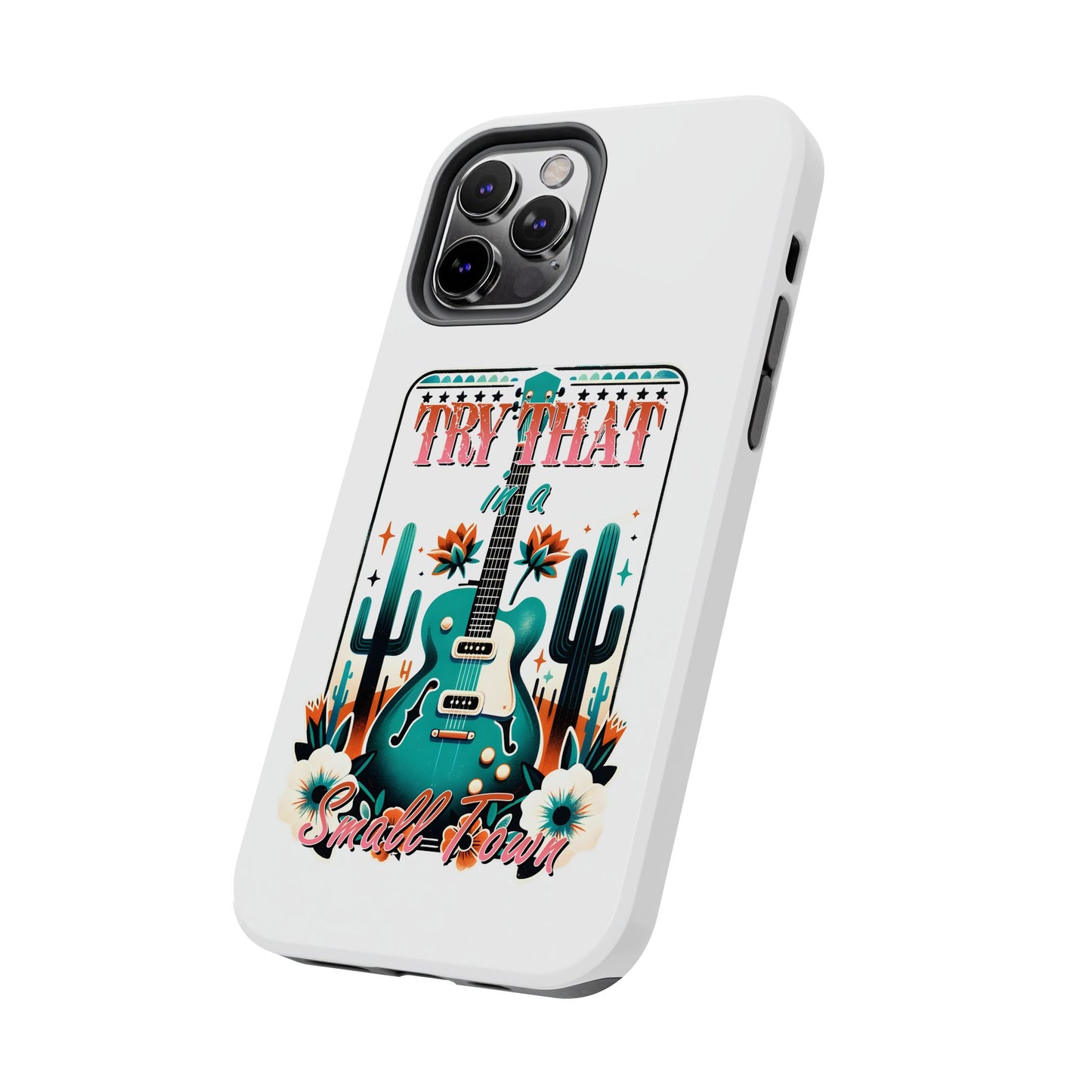 Try That Tough Phone Cases