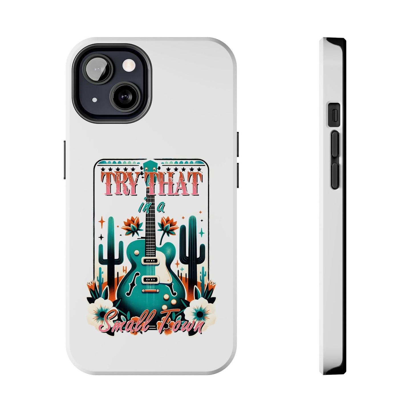 Try That Tough Phone Cases