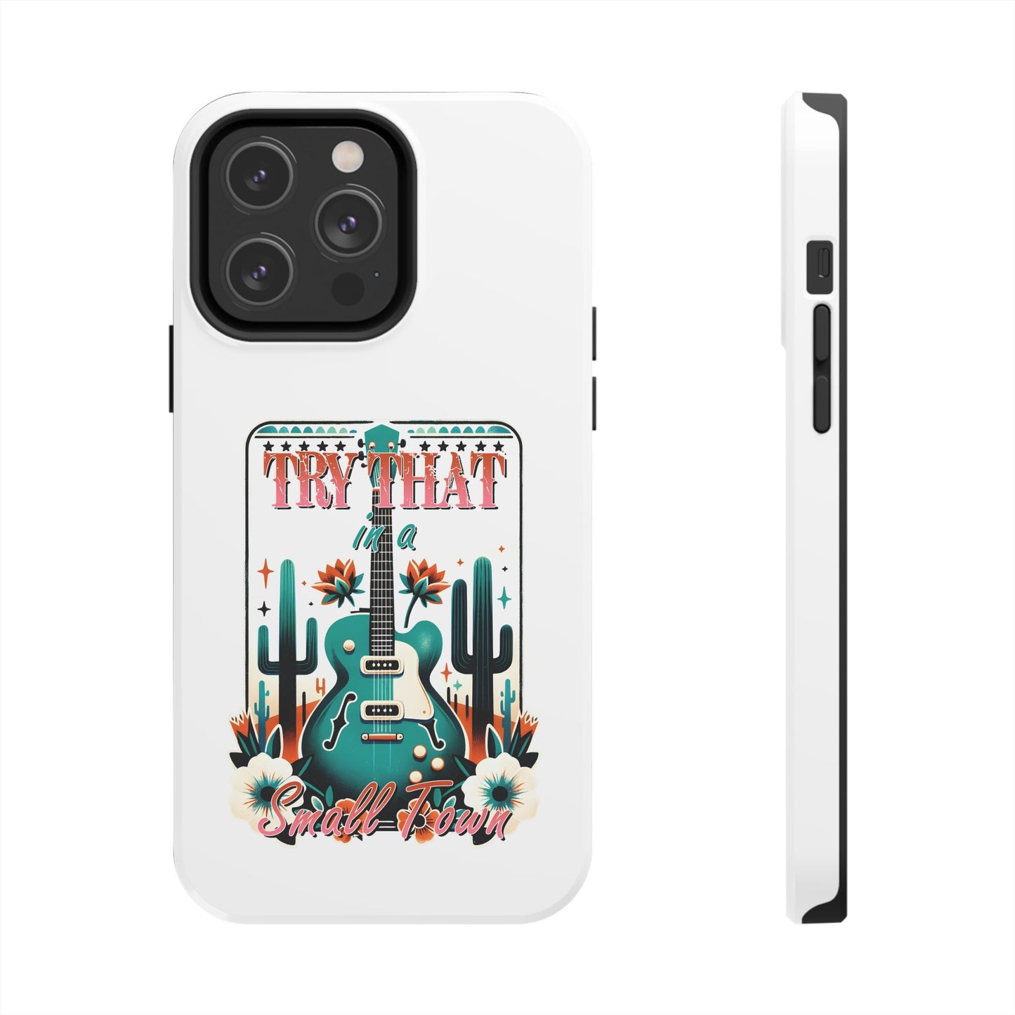 Try That Tough Phone Cases