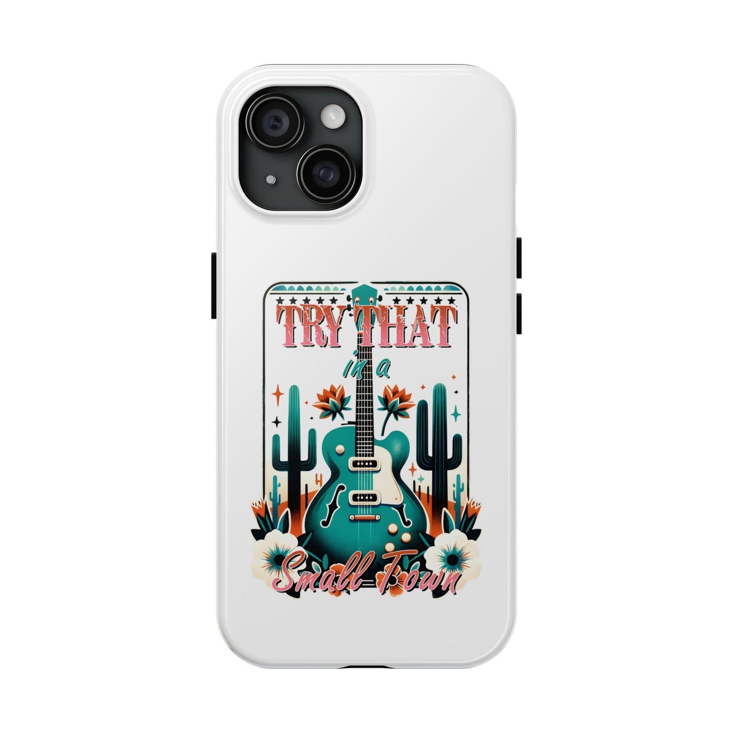 Try That Tough Phone Cases