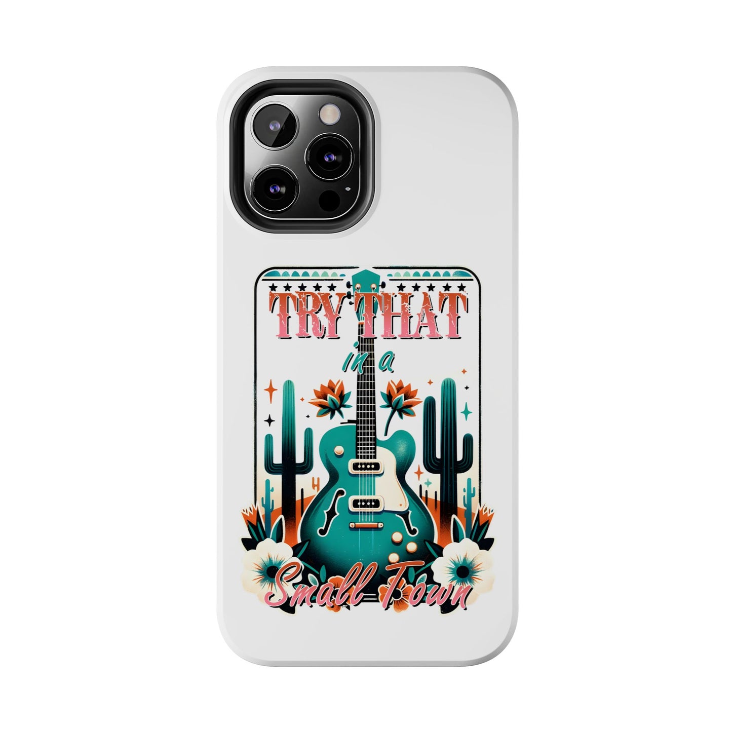 Try That Tough Phone Cases