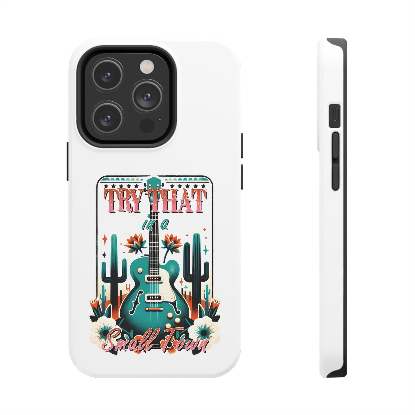 Try That Tough Phone Cases