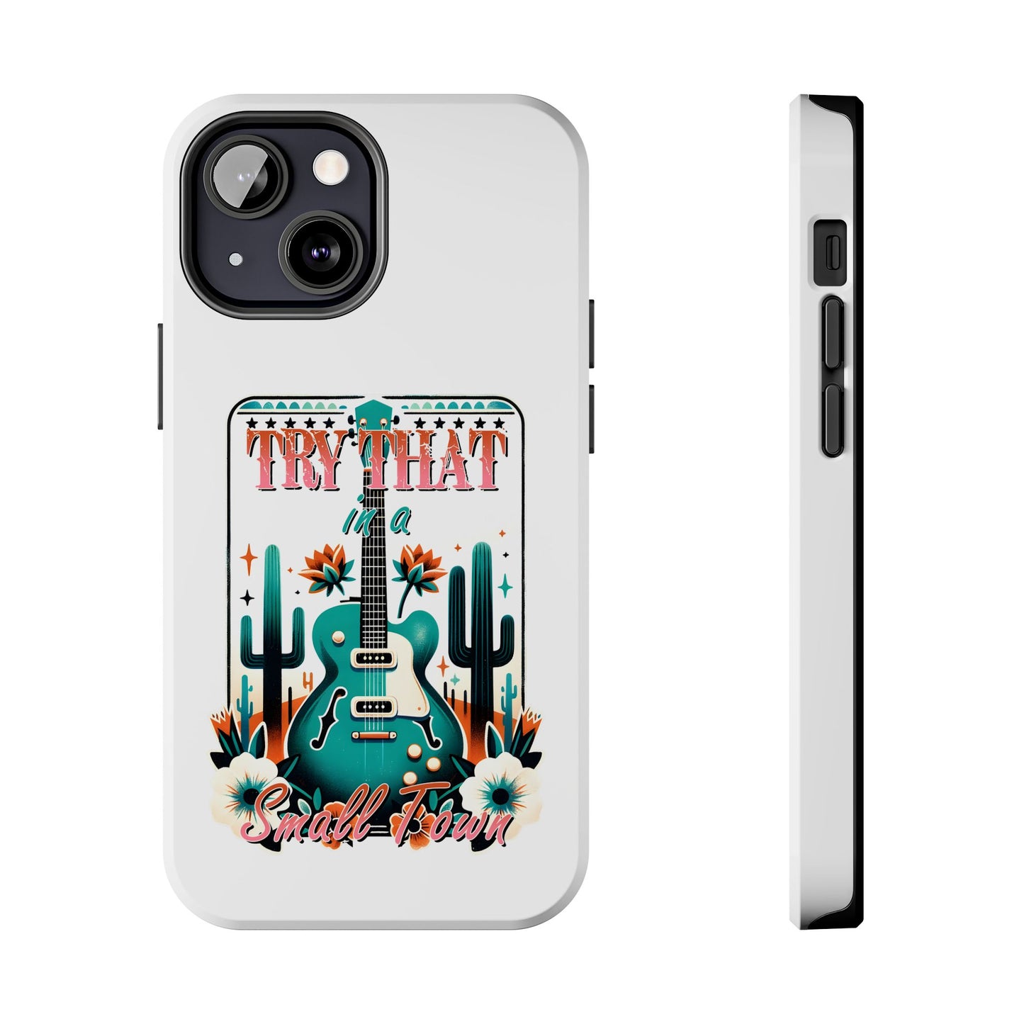 Try That Tough Phone Cases