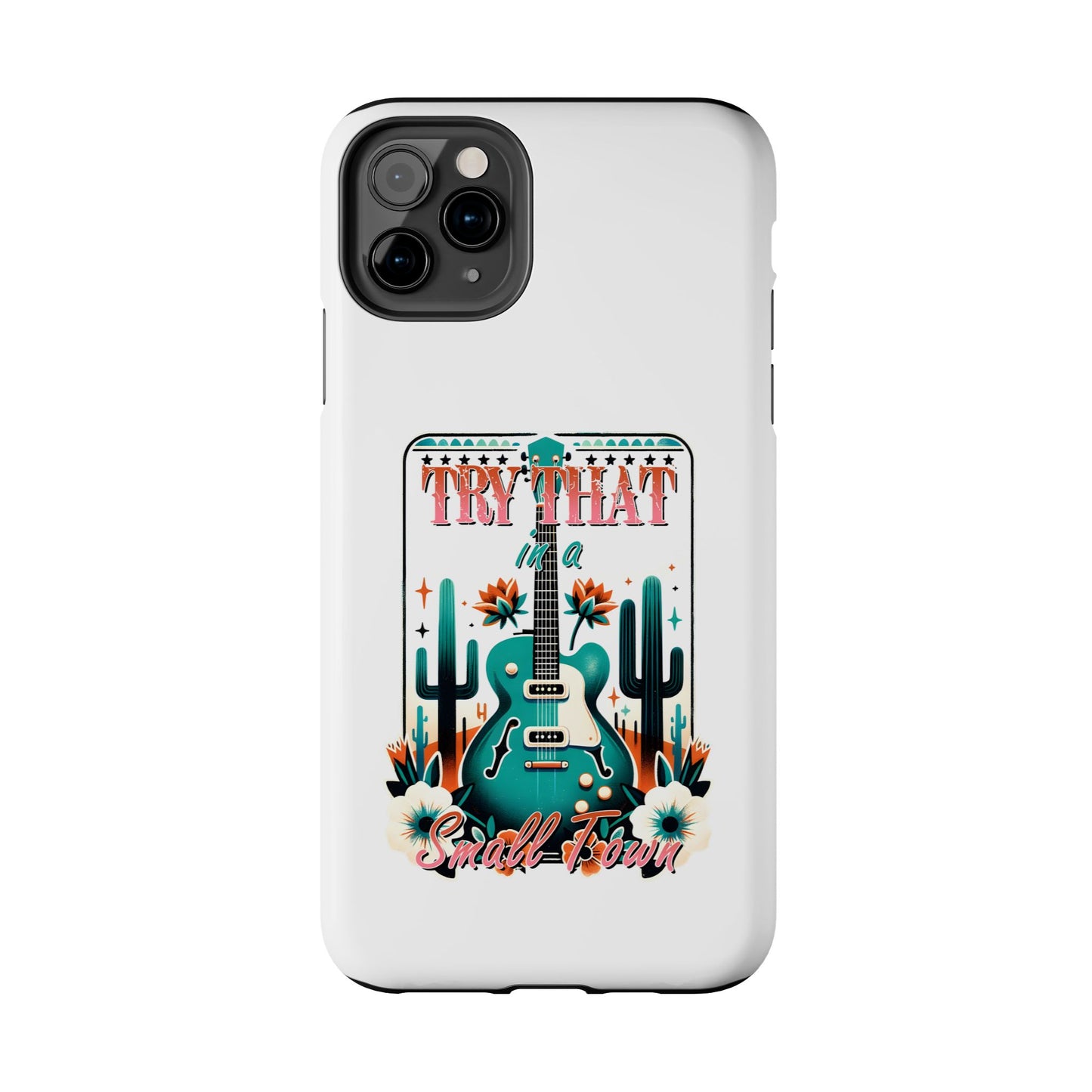 Try That Tough Phone Cases